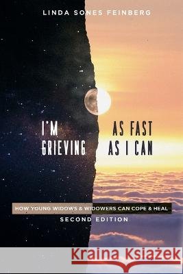 I'm Grieving As Fast As I Can Linda Sones Feinberg 9781956450231 Armin Lear Press - książka