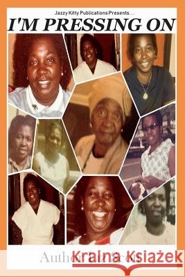 I'm Pressing On Scott, Liz 9781732452305 Jazzy Kitty Publishing - książka