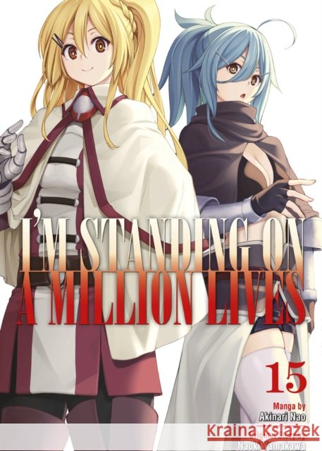 I'm Standing on a Million Lives 15 Naoki Yamakawa 9781646515776 Kodansha Comics - książka
