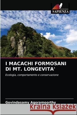 I Macachi Formosani Di Mt. Longevita' Govindasamy Agoramoorthy 9786202728454 Edizioni Sapienza - książka