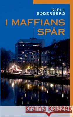 I maffians spår Kjell Söderberg 9789177851349 Books on Demand - książka