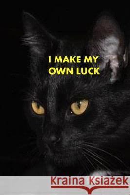 I Make My Own Luck Jacqueline Rogers 9781089709251 Independently Published - książka