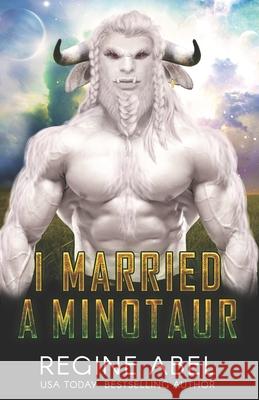 I Married A Minotaur Regine Abel 9781990572418 ISBN Canada - książka