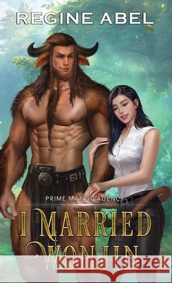 I Married Wonjin Regine Abel 9781834430126 Regine Abel Publishing Inc. - książka