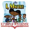 I, Matter Laquita Bolden 9781087928586 My Little Scientist Tutoring