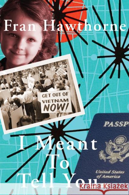 I Meant to Tell You Fran Hawthorne 9781622889341 Stephen F. Austin State University Press - książka