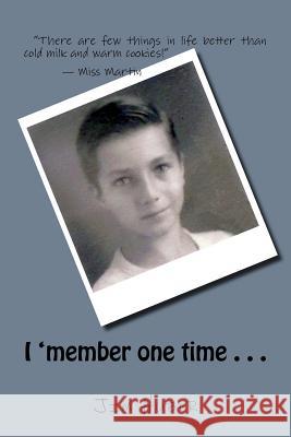 I 'member one time Jim Huber 9781541233447 Createspace Independent Publishing Platform - książka