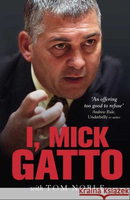 I, Mick Gatto Tom Noble 9780522876635 Melbourne University Press - książka