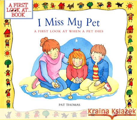 I Miss My Pet: A First Look at When a Pet Dies Pat Thomas Lesley Harker 9781438001883 Barron's Educational Series - książka