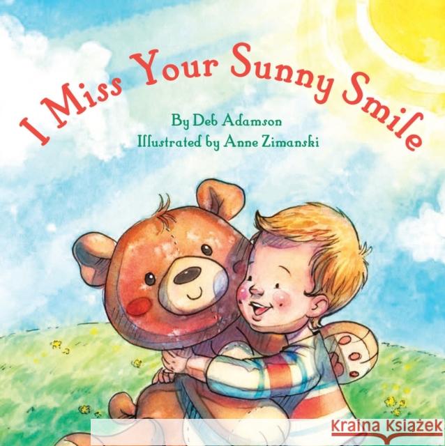 I Miss Your Sunny Smile Deb Adamson Anne Zimanski 9781936669875 Blue Manatee Press - książka
