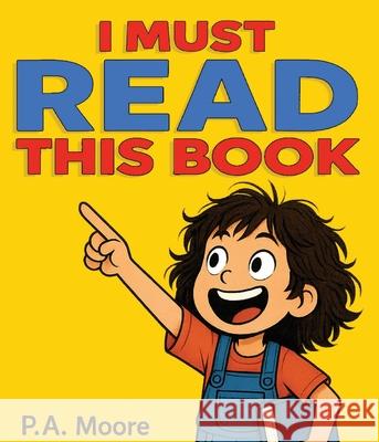 I Must Read This Book P. a. Moore 9789153139003 Ink Root Press - książka