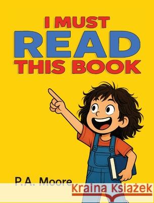I Must Read This Book P. a. Moore 9789153139010 Ink Root Press - książka