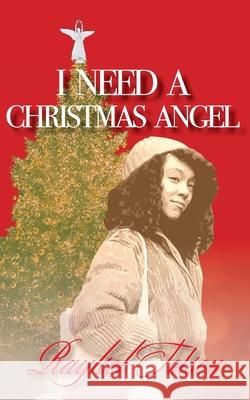 I Need A Christmas Angel Raykel Tolson 9781732414099 Tolson Publishing - książka