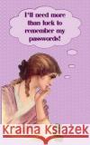 I Need More Than Luck To Remember My Passwords!: Internet security password with 312 sections for internet passwords for addresses and usernames, humo Johnson, Kay D. 9781792167157 Independently Published