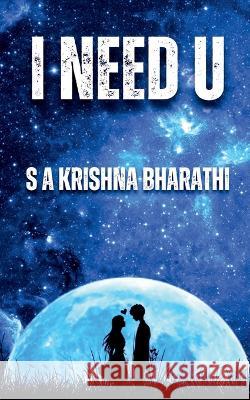 I Need U Krishna Bharathi   9798889753339 Notion Press - książka