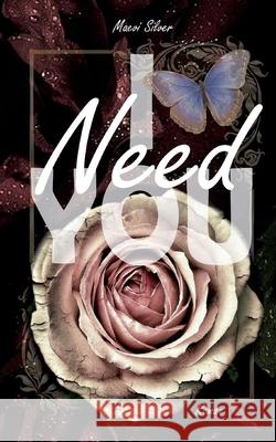 I Need You Maevi Silver 9783754398371 Books on Demand - książka