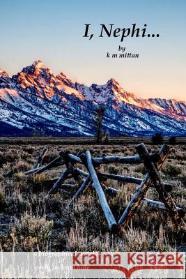 I, Nephi K. M. Mittan 9781467929677 Createspace - książka
