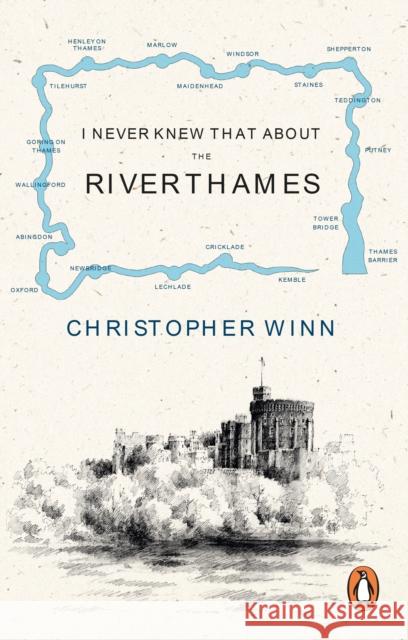 I Never Knew That About the River Thames Christopher Winn 9781529929133 Ebury Publishing - książka