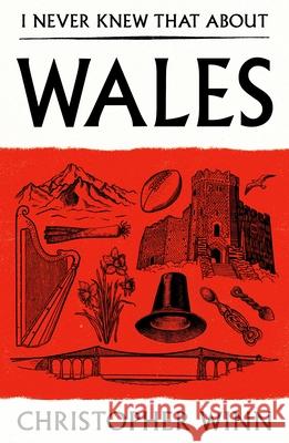 I Never Knew That About Wales Christopher Winn 9781529994834 Ebury Publishing - książka