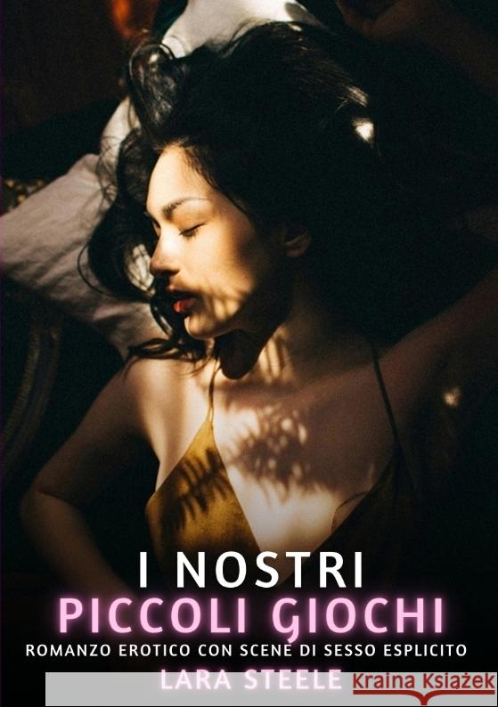 I nostri piccoli giochi Steele, Lara 9783384551382 Lara Steele - książka