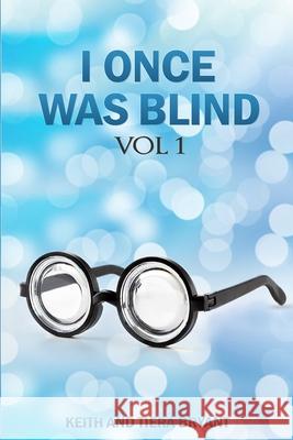 I Once Was Blind... Keith Bryant Tiera Bryant 9781733734240 Overcomers - książka