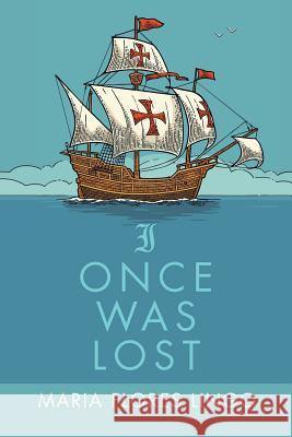 I Once Was Lost Maria Flores Lingo 9781973615781 WestBow Press - książka