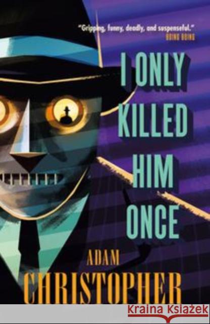 I Only Killed Him Once - LA Trilogy #3 Adam Christopher   9781783296897 Titan Books Ltd - książka