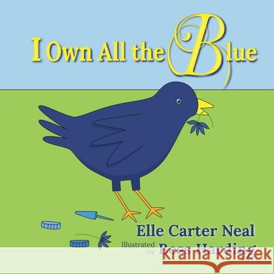 I Own All the Blue Elle Carter Neal 9780992443825 Seal Lane Media - książka