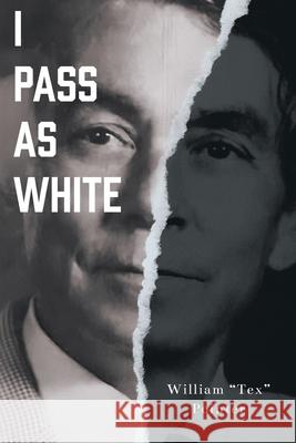 I Pass as White William Tex Pointer 9781638813200 Newman Springs Publishing, Inc. - książka