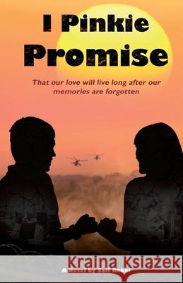 I Pinkie Promise: That our love will live long after our memories are forgotten Saif Rebai 9781913163044 Sabrestorm Stories Ltd - książka