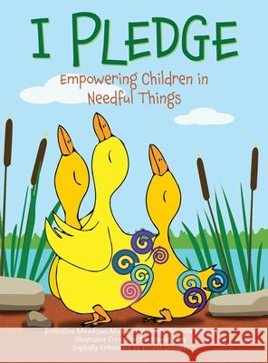 I Pledge: Empowering Children in Needful Things May Ernestine Meadows Ernestine Meadow Ernest Douglas 9781662842870 Xulon Press - książka