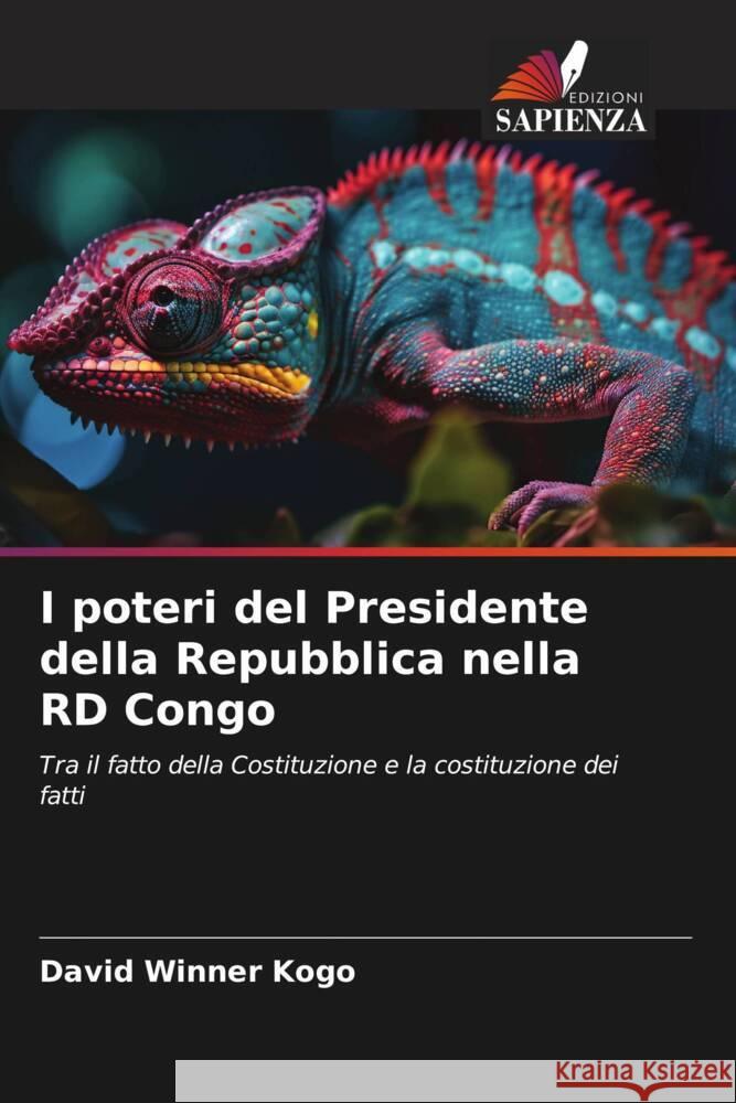 I poteri del Presidente della Repubblica nella RD Congo Kogo, David Winner 9786206481126 Edizioni Sapienza - książka