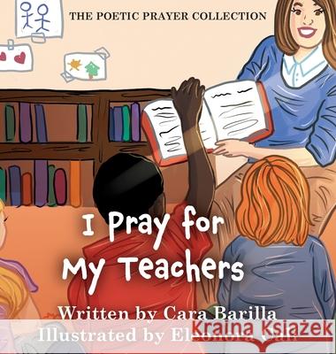 I Pray for my Teachers Cara Barilla 9780645285185 Cara Barilla - książka