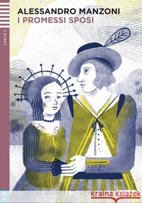 I Promessi Sposi, m. Audio-CD : Italienische Lektüre. Livello 3, ILS B1. Mit Audio via ELI Link-App. mit Audio via ELI Link-App Manzoni, Alessandro 9783125151819 ELI, European Language Institute - książka