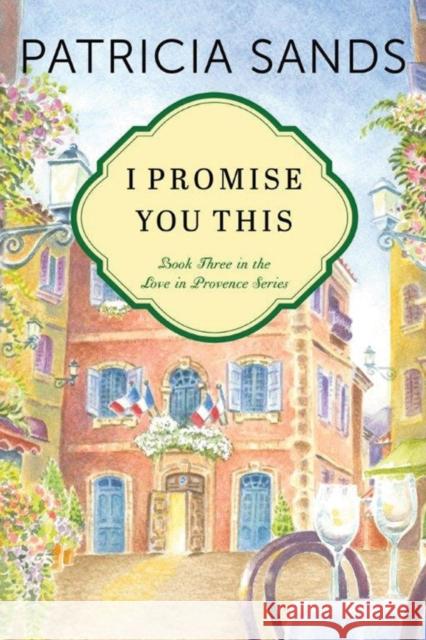 I Promise You This Patricia Sands 9781503935723 Lake Union Publishing - książka