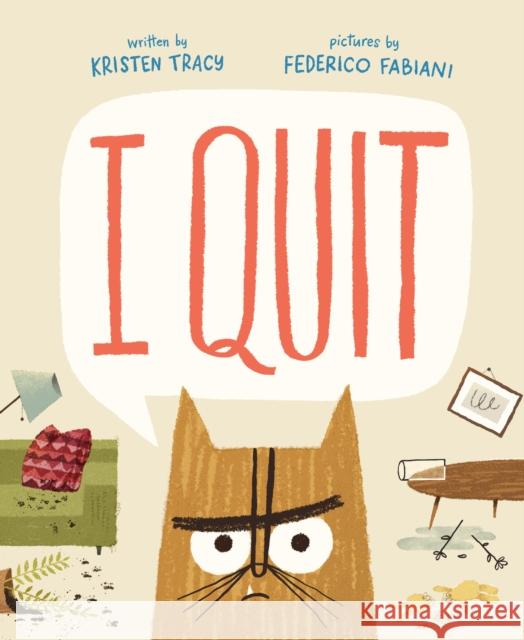 I Quit Kristen Tracy Federico Fabiani 9780374392192 Farrar, Straus & Giroux Inc - książka