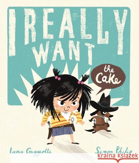 I Really Want the Cake Philip, Simon 9781783708017 Templar Publishing - książka