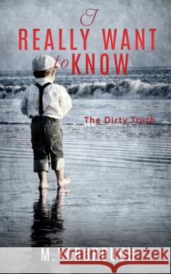 I really want to know M Yarbrough 9781545651919 Xulon Press - książka