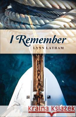 I Remember Lynn Latham 9781480970359 Rosedog Books - książka