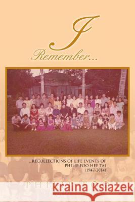 I Remember... Philip Foo 9781499000986 Xlibris Corporation - książka