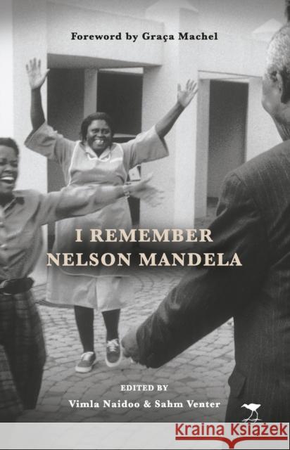I Remember Nelson Mandela Vimla Naidoo Sahm Venter 9781431426621 Jacana Media - książka