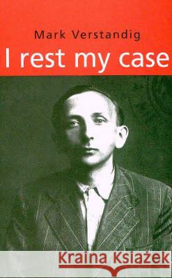 I Rest My Case Verstandig, Mark 9780522847819 Melbourne University Press - książka