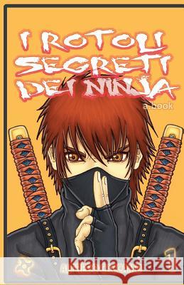 I Rotoli Segreti dei Ninja - Variant Cover: Kazan e l'eredita' dei Taiyo Caccamo, Alfredo 9781484014370 Createspace - książka