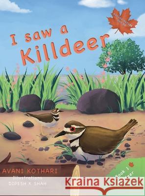 I saw a Killdeer Avani Kothari 9781954254077 Avani Kothari - książka