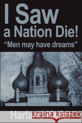 I Saw a Nation Die!: 