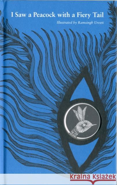 I Saw a Peacock with a Fiery Tail Ram Singh Urveti 9789380340142 Tara Publications - książka