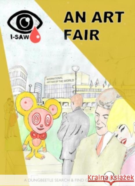 I-SAW: An Art Fair Miriam Elia 9781739144234 Dung Beetle Books Ltd - książka