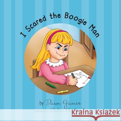 I Scared the Boogie Man Dawn Brown 9781942923527 Our Written Lives - książka