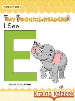 I See E Shannon Anderson 9781039695887 Crabtree Little Honey - książka