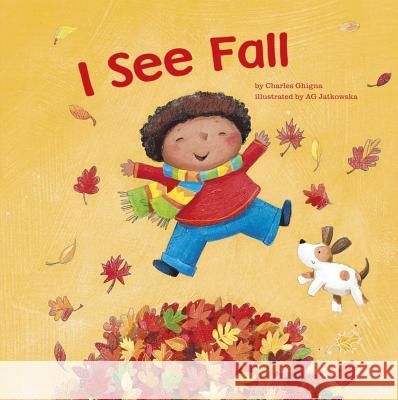 I See Fall Charles Ghigna Ag Jatkowska 9781404868519 Picture Window Books - książka